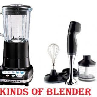 Different Kinds of Blenders